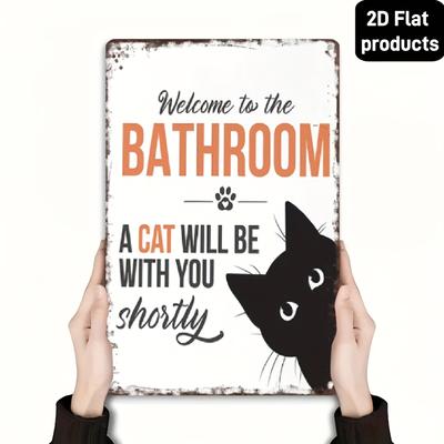 2D Flach, Lustiges Metallschild "Willkommen im Badezimmer Katze" - Vintage 12x8 Zoll Humorvolle Wanddekoration "Katze wird sich Ihnen bald anschließen"
