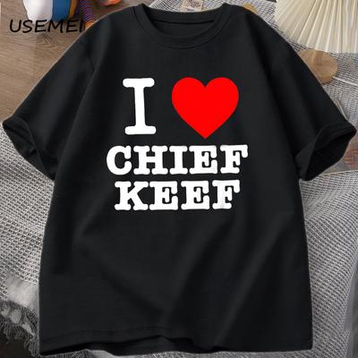 I Love Chief Keef T Shirt Men's Clothing Cotton Short Sleeve T-shirt Hip Hop Oversized Tshirt Streetwear 90s Vintage Clothes Tops