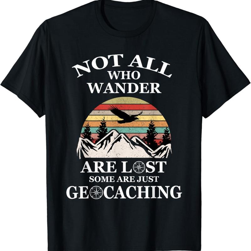 Geocaching product_ Not All Who Wander Are Lost Geocacher T Shirt S разноцветный