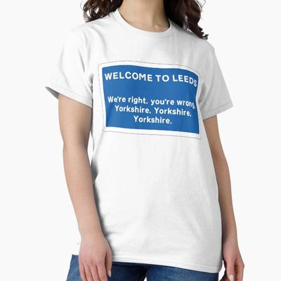 Welcome To Leeds Sign Classic T-Shirt