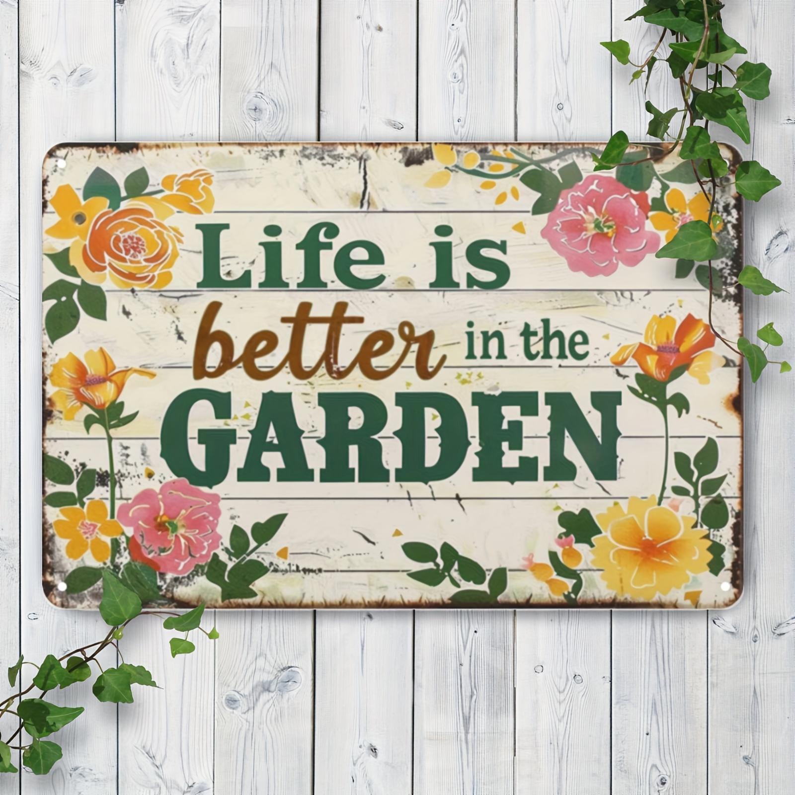 Vintage Life is Better in the Garden Metal Sign Retro Floral Wall Decor Tin Plaque for Patio Yard Gardening Gift 20x30cm(7.8x11.8inch)