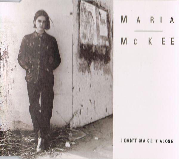 

CD MARIA MCKEE - I Can t Make It Alone GFSTD53 Geffen Records 1993 UK Soul/Funk Used