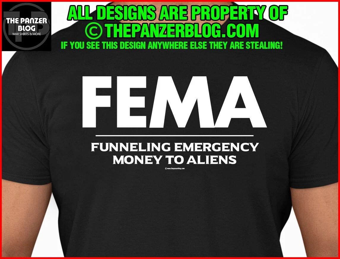 FEMA Illegal Aliens T-Shirt Immigrants Parody XXXL