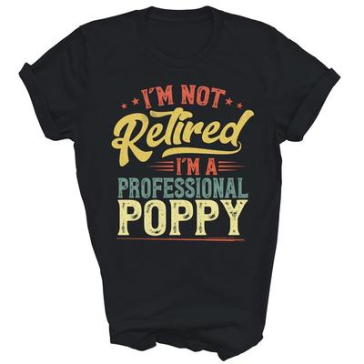 Ich bin nicht im Ruhestand, ich bin ein professioneller Mohnblumen-Unisex-Shirt-Geschenk