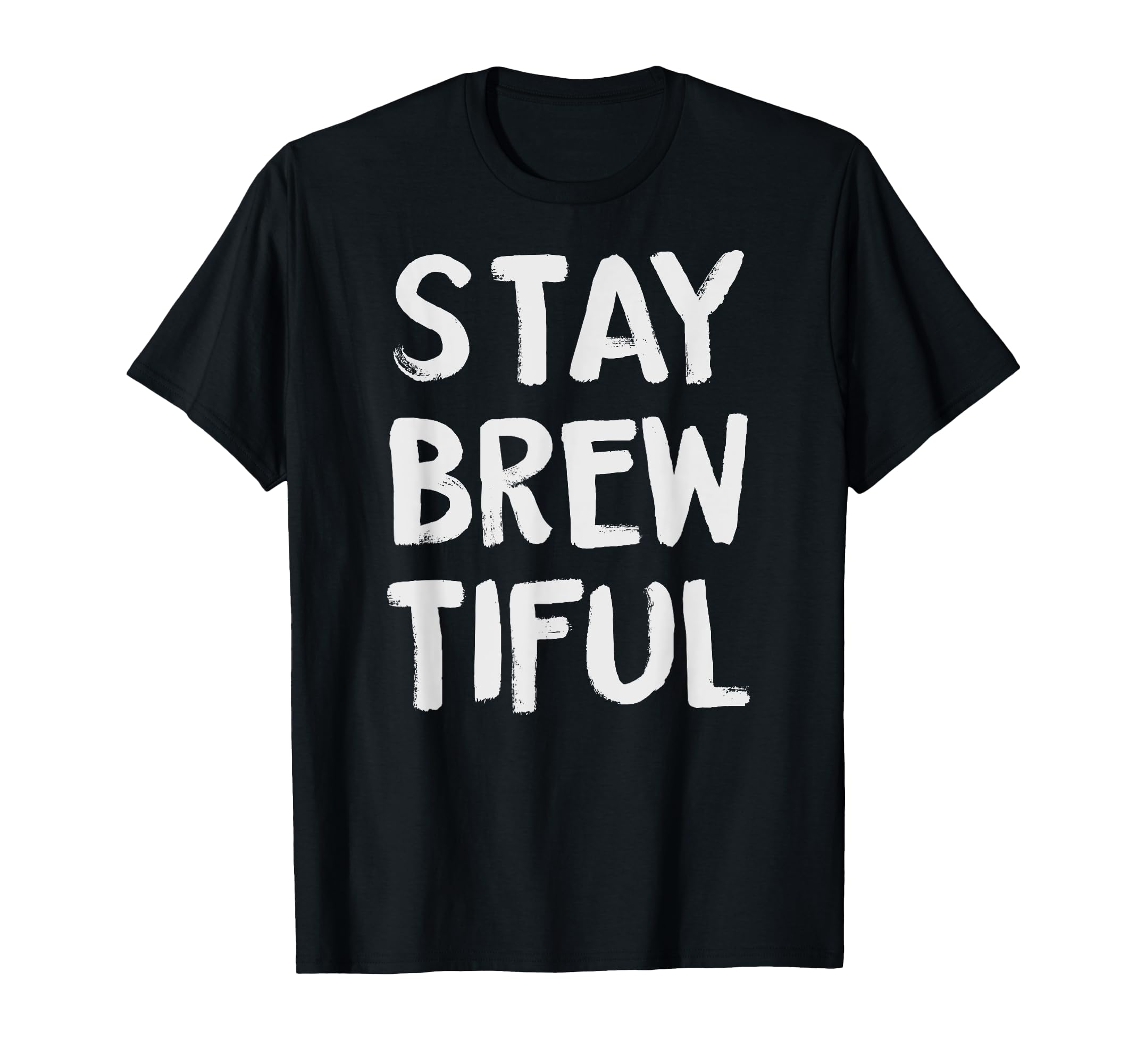 

Funny Coffee - Coffee Lover - Stay Brutally Brutally Cafe T-Shirt