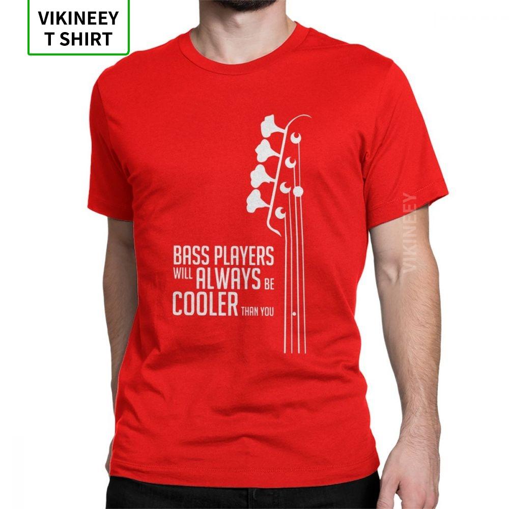 Bass Guitar Bass Players Will Always Be Cooler Than You Bass Headstock Guitarist Slim Fit T Shirts Man Tee Shirt Cotton TShirt S