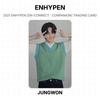 ENHYPEN 2021 ENHYPEN [EN-CONNECT : COMPANION] TRADING CARD Official Photocard