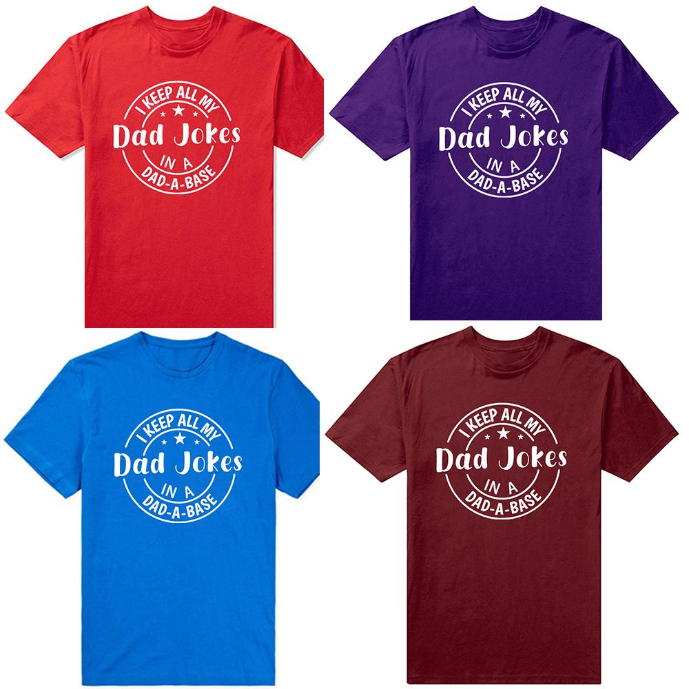 Dad Jokes Funny Fathers Day Daughter Son T Shirts Men Pure Cotton Humor Streetwear Tee Shirt Short Sleeve Unisex Loose Clothing