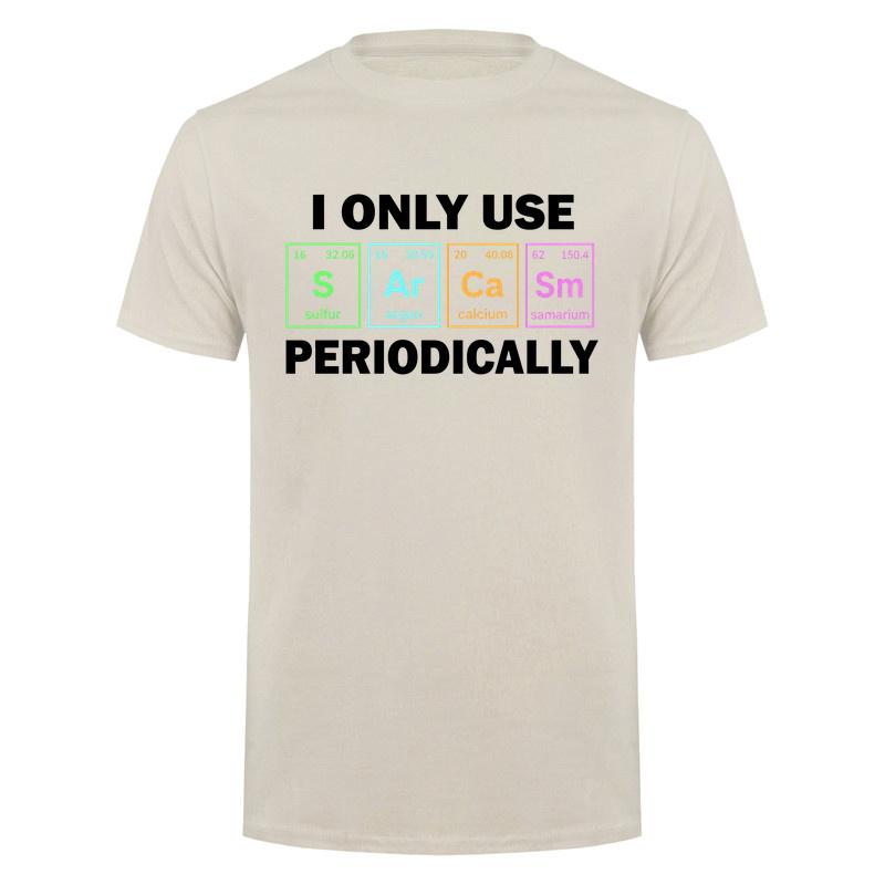 I Only Use Sarcasm Periodically Tshirt Funny Periodic Table Chemistry Student Teacher T Shirt Da276