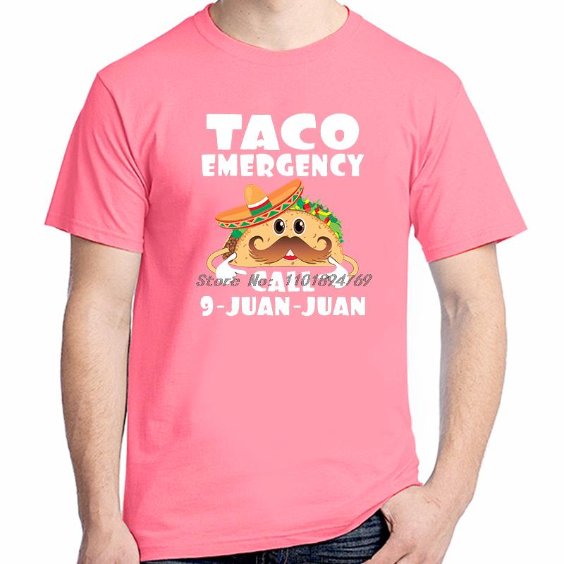Taco Emergency Call 9 Juan Funny Graphic T Shirts Cotton Short Sleeve Tshirts Unisex Streetwear Breathable Printing T Shirt