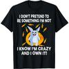 Ich gebe nicht vor, etwas zu sein Kaninchen Hase Verrückt Männer Frauen T-Shirt(1)