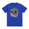 Funny Sad Hamster Meme Cry BiG Eye Cute Mouse  T Shirt Men Women Casual Short Sleeve T-shirts Tops 100% Cotton Oversized T-shirt
