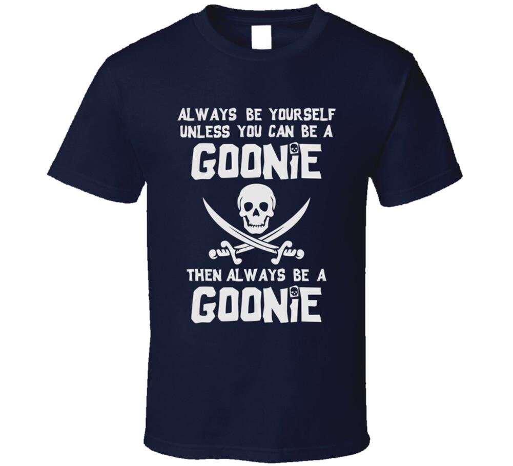 Always Be Yourself Goonies Pirate T Shirt XXXXL