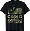 Camo Americas Away Colors Funny Camouflage 4th Of Jul Unisex T-Shirt