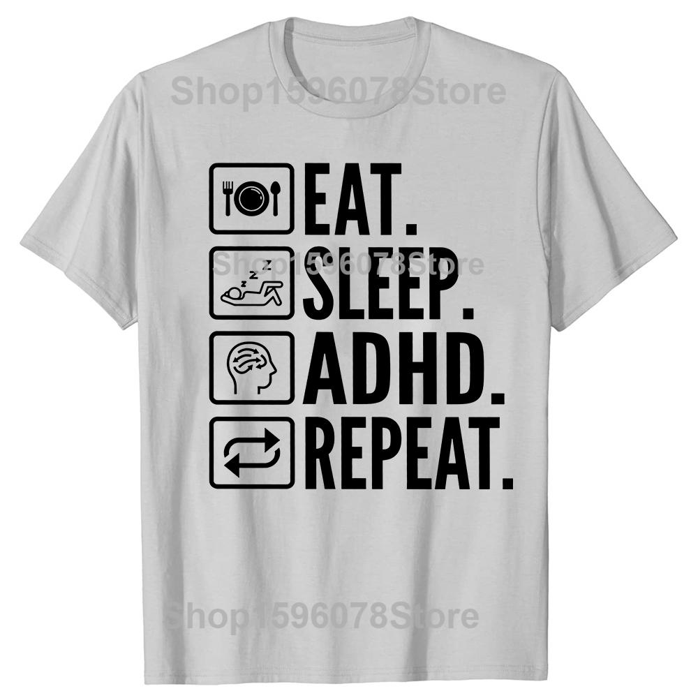 Funny Eat Sleep Adhd Repeat T-Shirt Summer Men Women Clothing Fashion T Shirts Cotton Short Sleeve Oversized T-shirt Tops