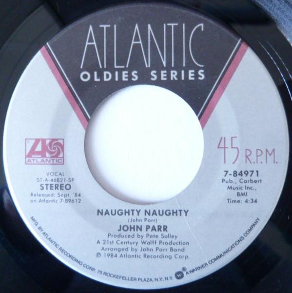 

7inch Record JOHN PARR Naughty Naughty St. Elmos Fire 784971 ATLANTIC US Pop Used
