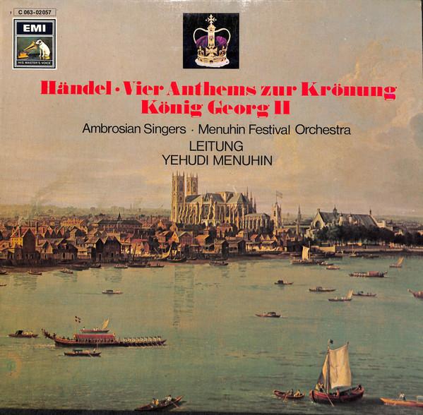 

LP Record GEORG FRIEDRICH HNDEL THE AMBROS Vier Anthems Zur Krnung Knig Geor 1C06302057 Electrola Germany Classical Used