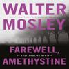 Farewell Amethystine by Walter Mosley Paperback Book 9781474616607