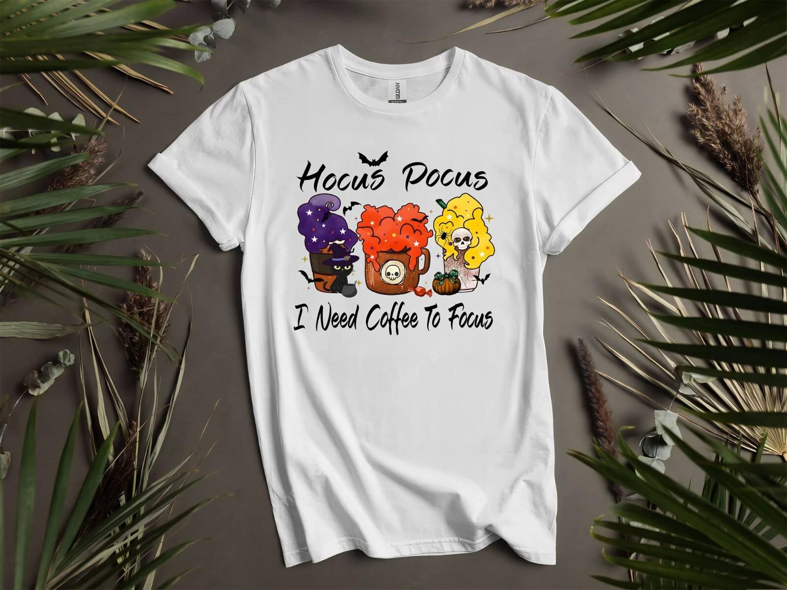 Hocus Pocus I Need Coffee To Focus T-Shirt Mens Womens Tees Top T Shirt Mens Womens Tees Top Men Women Unisex Tshirt I138 S