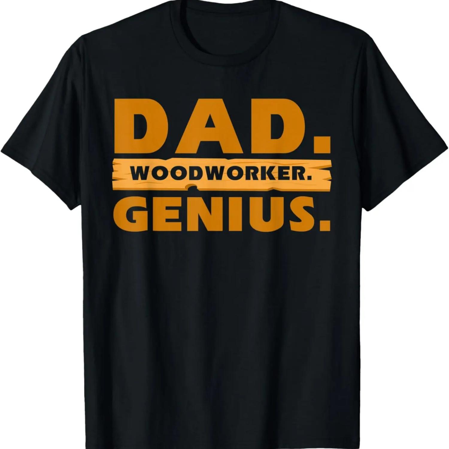 

Dad Woodworker Genius Funny Woodworking Carpenter Father Day T-Shirt XXXXXL чёрный