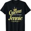 Queens Are Named Jennie T-Shirt1