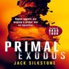 PRIMAL Exodus by Jack Silkstone Paperback Book 9781036701987