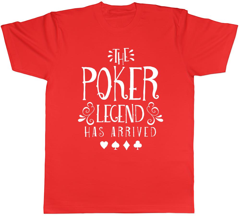 The Poker Legend has Arrived Unisexs Unisexs Ladies TShirt Tee S