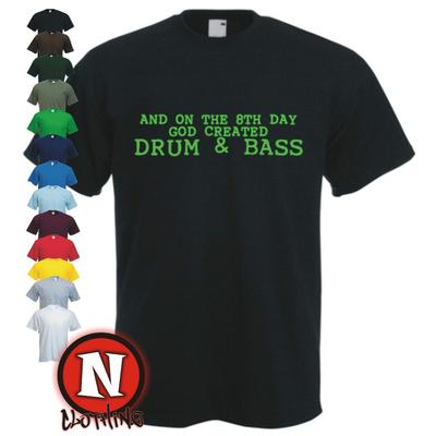 8th Day God Created Drum and Bass T-shirt DJ Club Festival Jungle Edm Rave