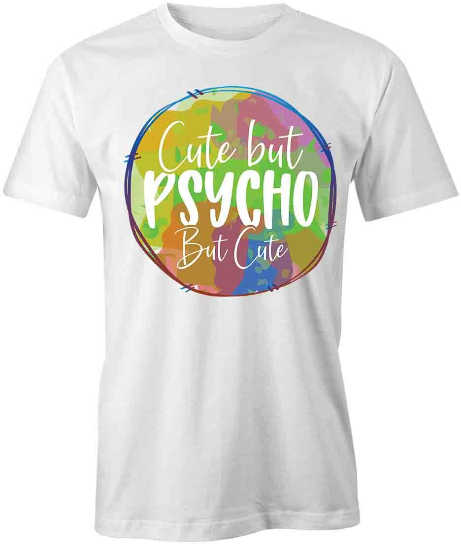 CUTE BUT PSYCHO TShirt Tee Short-Sleeved Cotton CLOTHING QUOTE S1WCA431 S