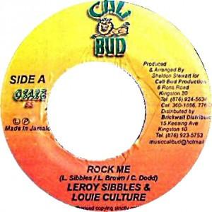 7inch Record LEROY SIBBLES & LOUIE CULTURE - Rock Me NONE Cali Bud 2002 Jamaica Reggae, Ska & Dub Used