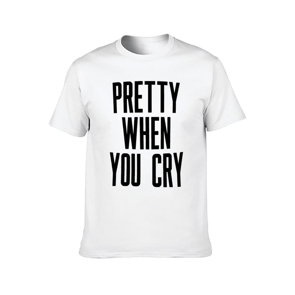 Pretty When You Cry TShirt Man T Shirts for Men Casual T Shirts for Man Graphic Funny TShirt