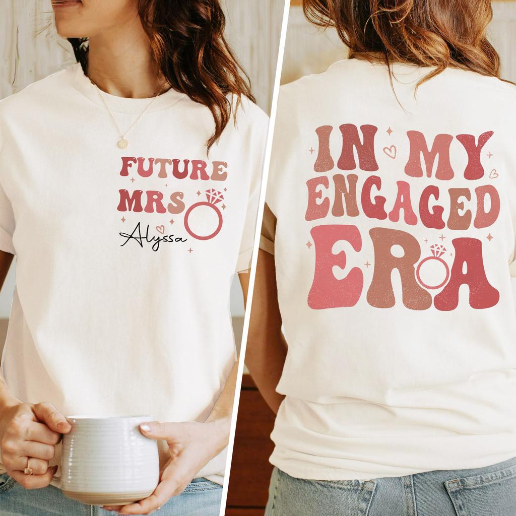 Personalized in My Engaged Era Shirt Fiance Tshirt Future Bride Tee EngageUnisext Bridal Shower Gifts Bachelorette Party Outfit