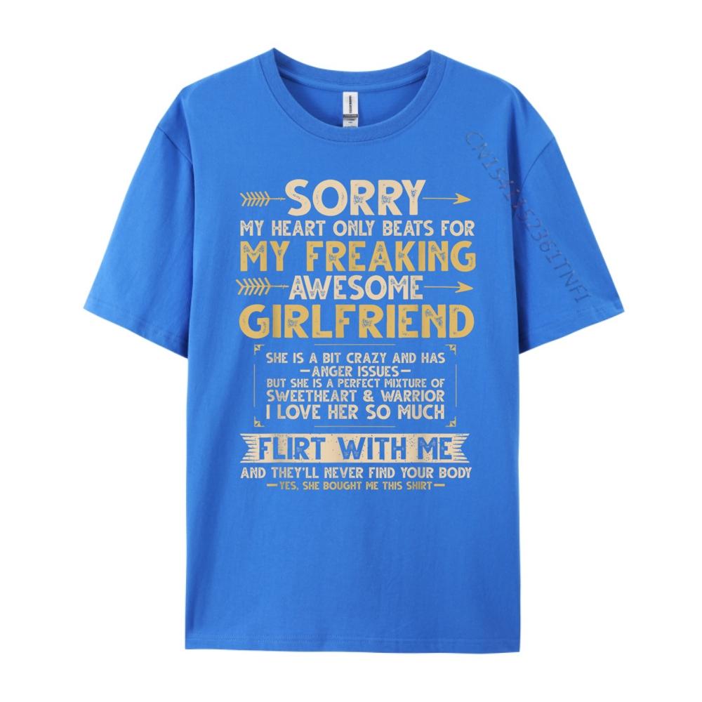 I Love My Freaking Awesome Girlfriend Shes a Bit Crazy Funny Graphic Shirts Men Mens Shirt Figures
