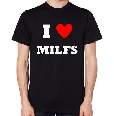 Jag älskar MILFs T-shirt Herr Dam Unisex Heta mammor Mamma jag skulle vilja knulla Topp