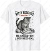 Kitty Biscuits We Knead Em You Need Em Cat Lover Baking Unisex Adult Cotton TShirt Lovely Oneck Printed Unisex Man Women Tops