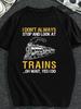 T-shirt Vintage Lourd pour Homme - Graphique Locomotive à Vapeur & Je ne m'arrête pas toujours pour regarder les trains... Oh Attends, Y