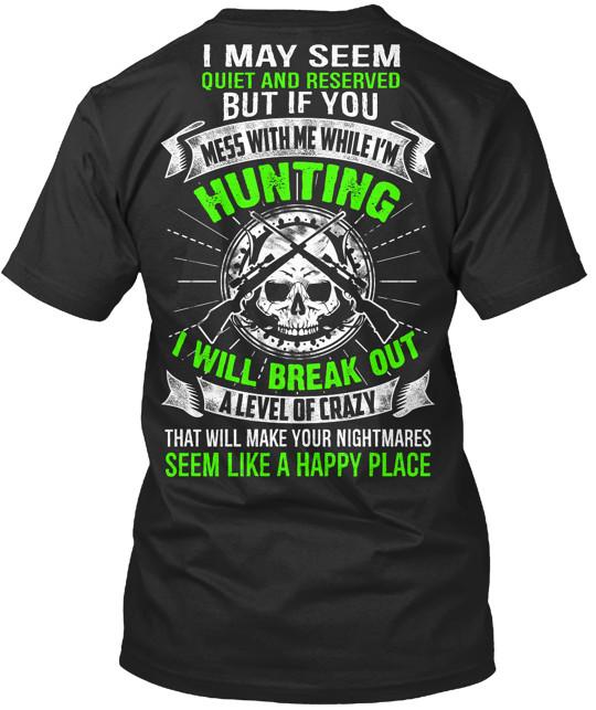 

Hunter Hunting T-Shirt Made in the USA Size S to 5XL Unisex T-Shirt XL