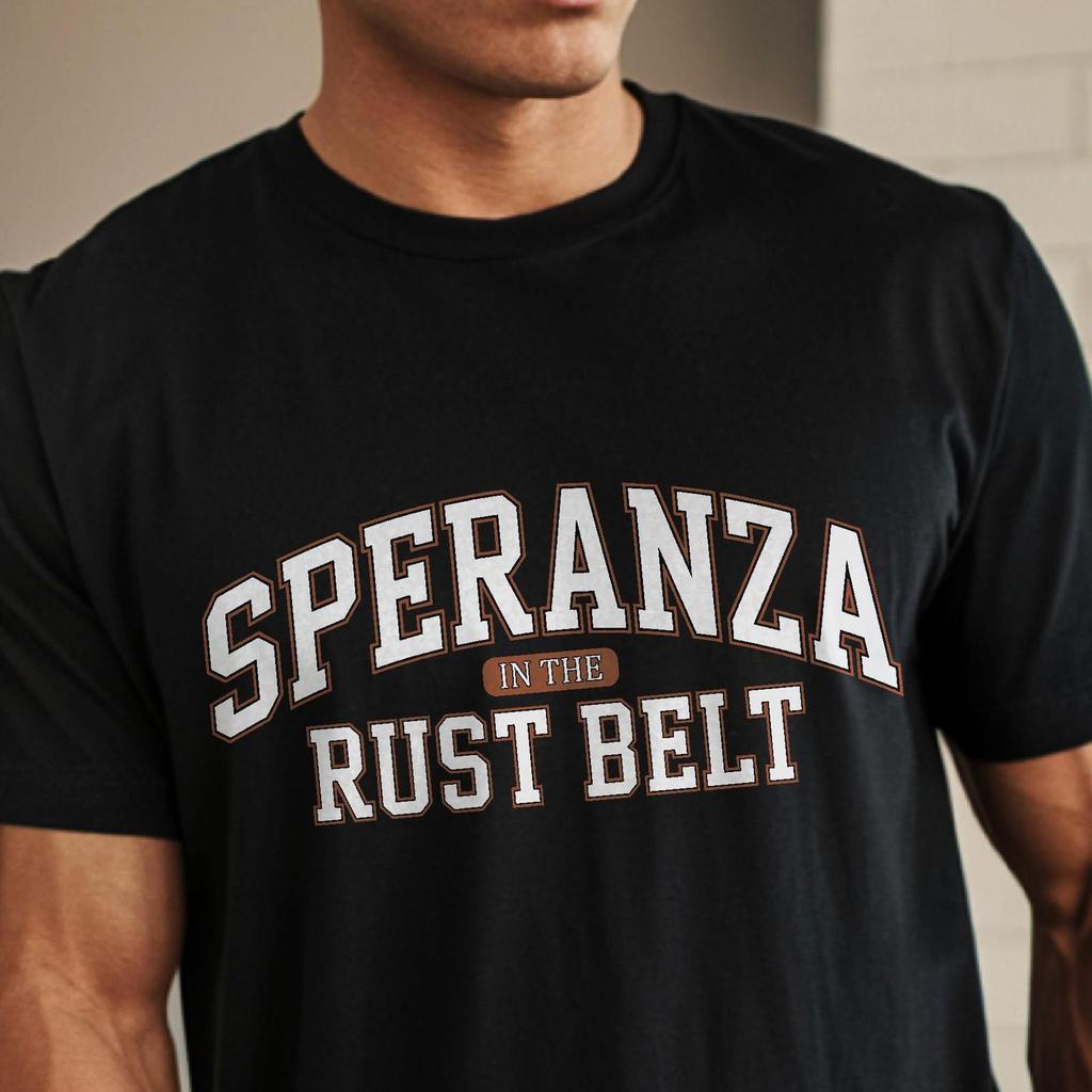 Speranza In The Rust Belt T-Shirt | Classic Collegiate Varsity Tee | Clean Arc Gaming Fan Shirt | Retro Aesthetic University Style