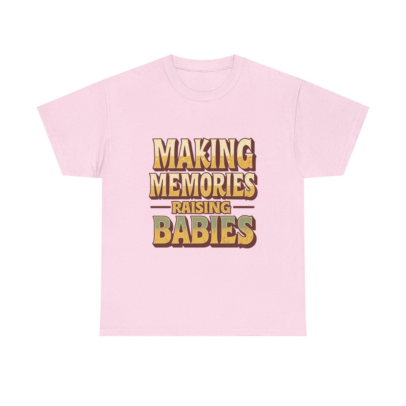 Making Memories Raising Babies T-Shirt | Retro Typography Parenting Tee | Mother s Day | Mom | Mother | L