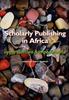 Kniha Scholarly Publishing In Africa : Opportunities and Impediments