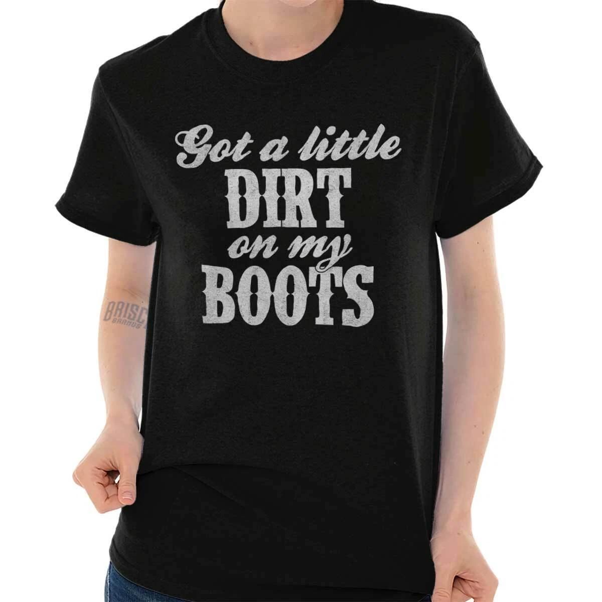 Country Cowgirl Got Little Dirt On My Boots Womens Graphic Crewneck T Shirt Tee M