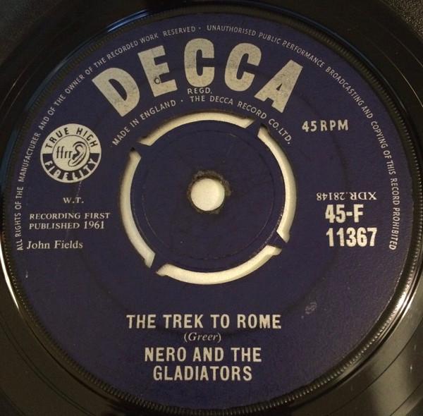 

7inch Record NERO & THE GLADIATORS - Trek To Rome / In The Hall Of The M 45F11367 Decca 1961 UK Rock Used