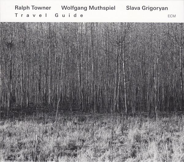 

CD RALPH TOWNER WOLFGANG MUTHSPIEL Travel Guide ECM23103729508 ECM Records 2013 Germany Jazz Used