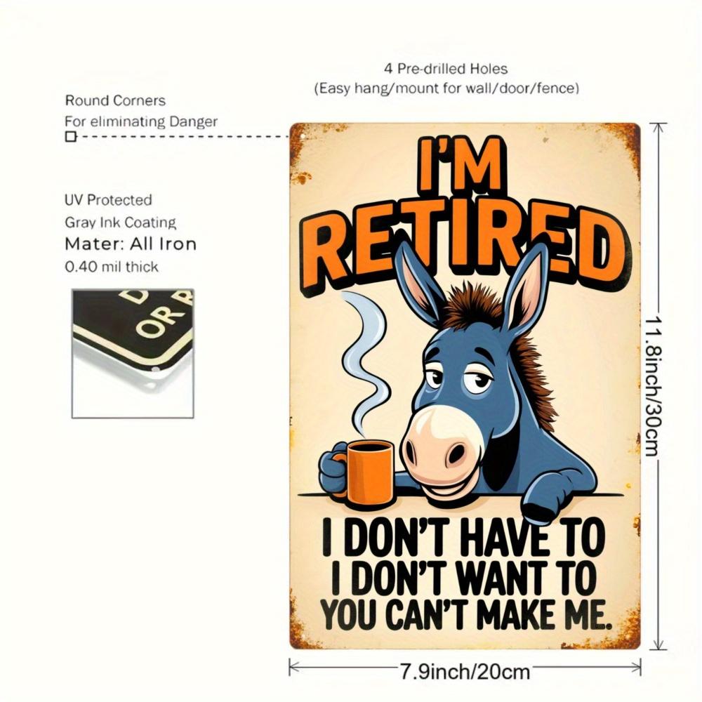 

Funny Retirement Sign with Donkey Coffee Cup HeavyDuty Iron Retro Plaque Perfect for Man Cave or Office 20x30cm（7.8x11.8inch）
