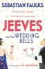 Jeeves and the Wedding Bells by Sebastian Faulks Paperback Book 9780099588979