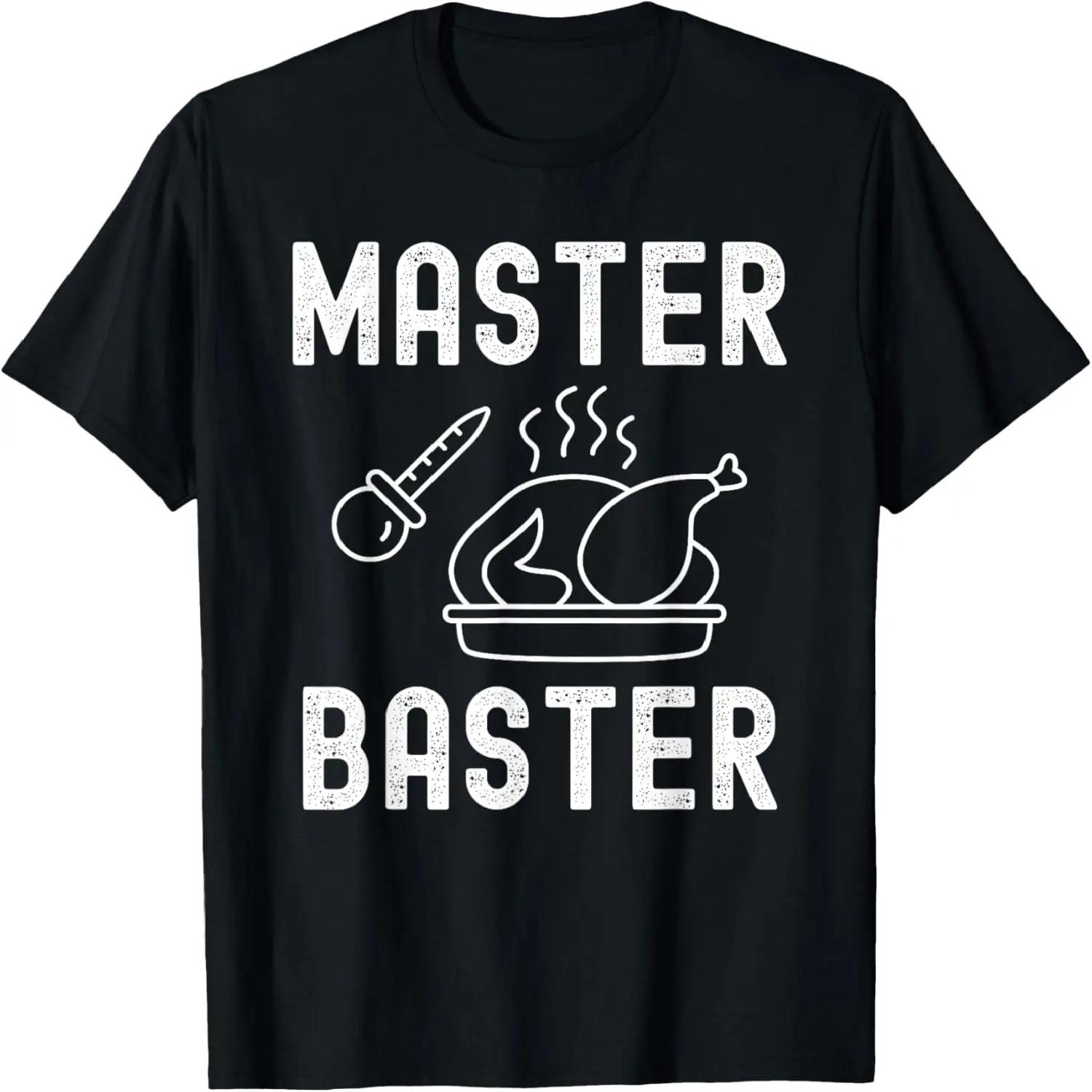 

Funny Turkey Thanksgiving Dinner Master Baster Men Women T-Shirt XXXXXL чорний