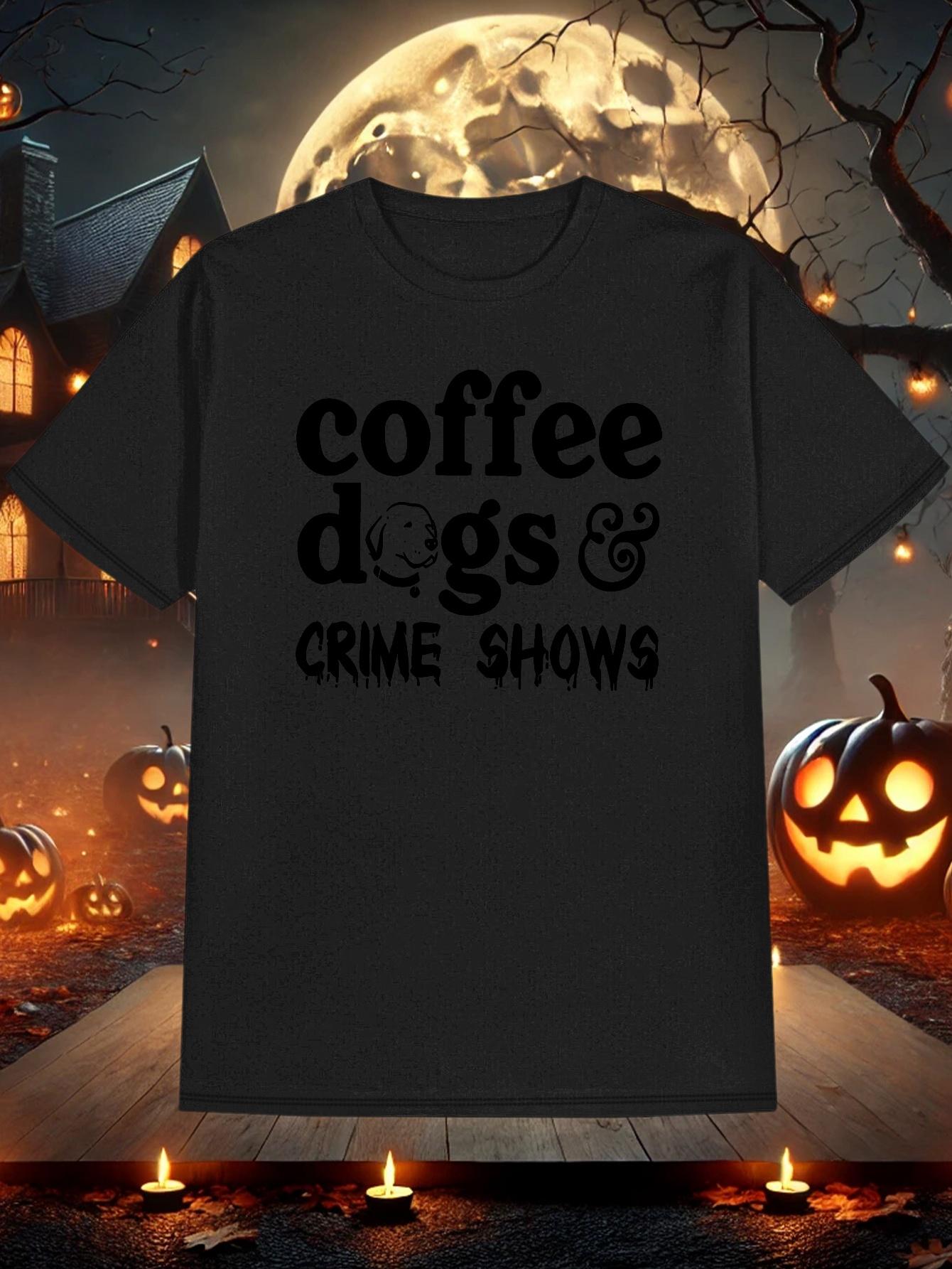 T-shirt Funny Coffee-Themed Halloween - Coffee Dogs & Crime Graphic Print XXL