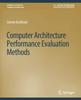 The Computer Architecture Performance Evaluation Methods Book