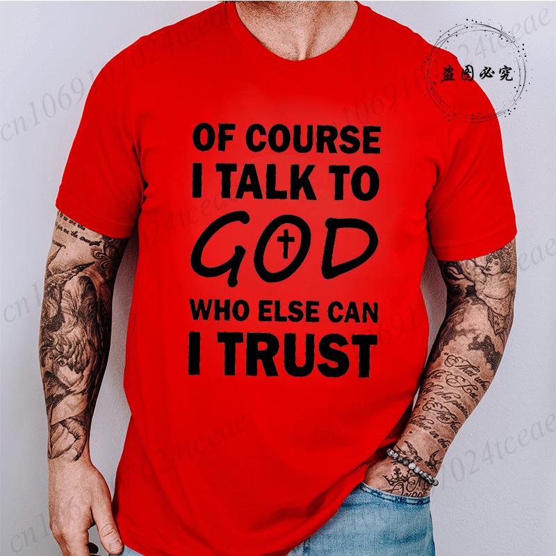 Talk To God Jesus T Shirt Print Tees for Men Fashion Casual T-Shirts Short Sleeve for Summer Clothing Oversized Tee Tops Gifts