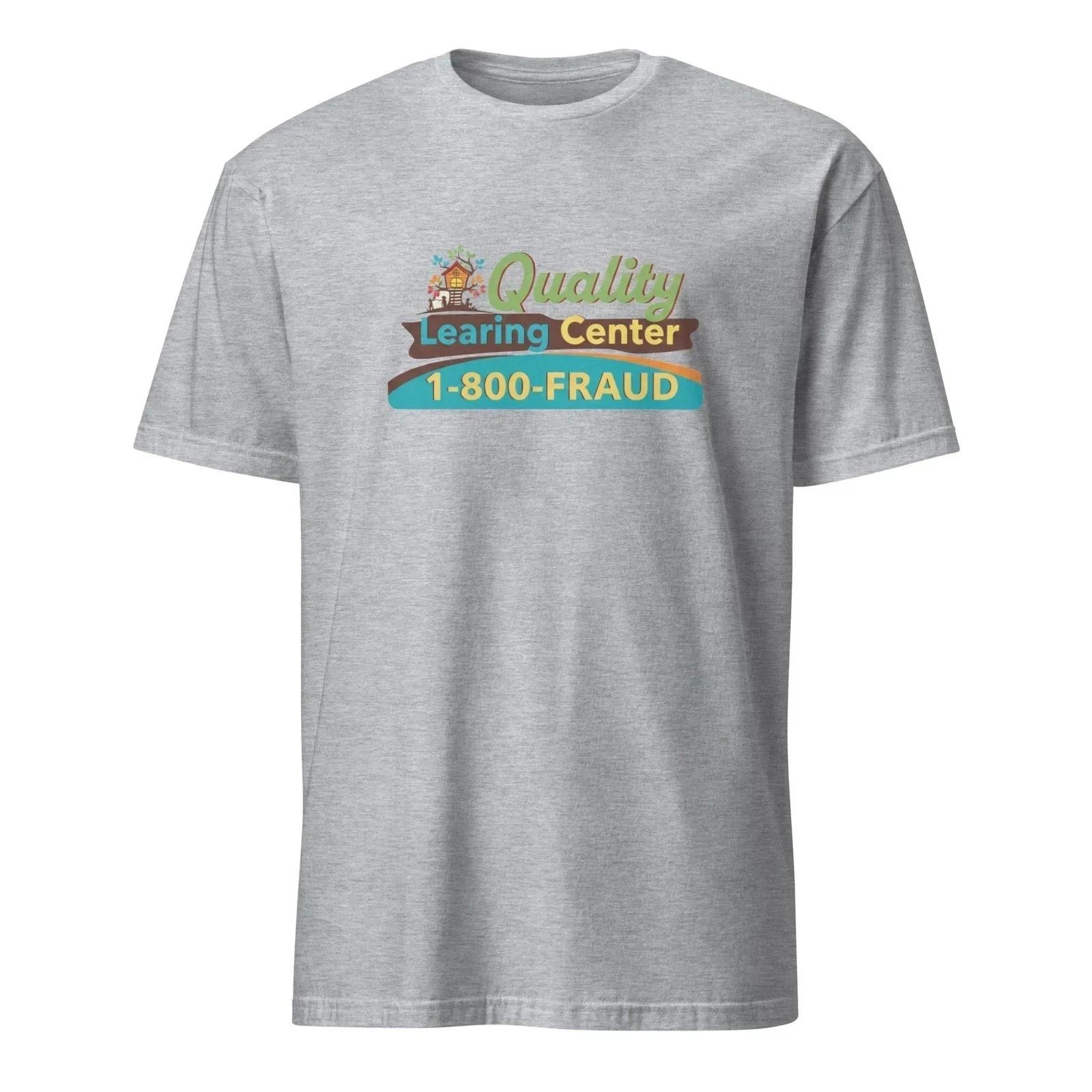 Quality “Learning” Center — Minnesota Child Care Fraud Tee S